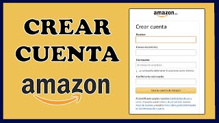 🔵 Cómo CREAR una CUENTA de AMAZON en 2024  Registrarse en Amazon Paso a Paso ✚ Verificar y Ajustes [upl. by Driscoll]