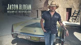 Jason Aldean  Highway Desperado Official Audio [upl. by Neelya]