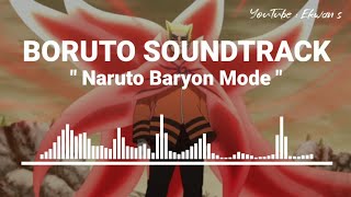 Boruto Soundtrack  Naruto Baryon Mode [upl. by Perkoff762]