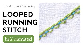 How to do Looped Running Stitch [upl. by Hagai]