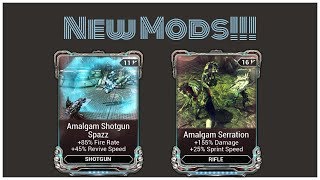 Warframe  Amalgam Serration and Shotgun Spazz NEW MODS [upl. by Wattenberg495]