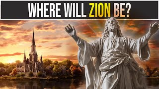 Where Will the City of ZION Be Built According to Latterday Saints [upl. by Lipsey]