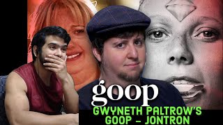 Gwyneth Paltrows Goop  JonTron Reaction [upl. by Ytram371]