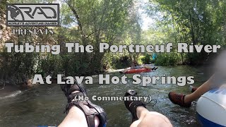 Tubing the Portneuf River at Lava Hot Springs No Commentary [upl. by Orgel]