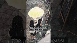 Top 10 Korean Dramas Ost Songs koreandramas ost songs kdrama [upl. by Auerbach143]