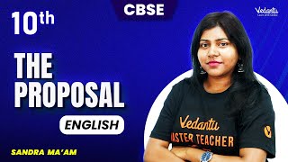 The Proposal  Class 10 English  CBSE 2024  Sandra maam [upl. by Niu]