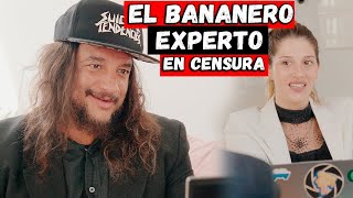 EL BANANERO  ABOGADO CONTRA LA CENSURA [upl. by Lizzy941]