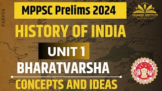 BHARATVARSHA  MPPSC PRELIMS UNIT 1  HISTORY OF INDIA  CONCEPTS AND IDEAS  mppsc [upl. by Esme290]