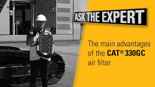 Ask the Expert Cat® 330GC Excavator air filter [upl. by Tala149]