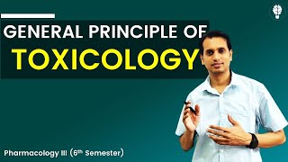 Basic Introduction and General Principle of Toxicology  Toxicology [upl. by Greyso626]