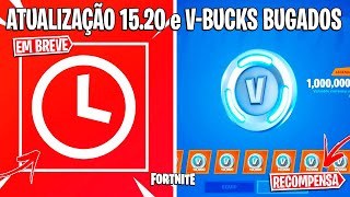 FORTNITE  ERRO VBUCKS DESAFIOS REMOVIDOS e UPDATE 1520 [upl. by Hpesoy371]