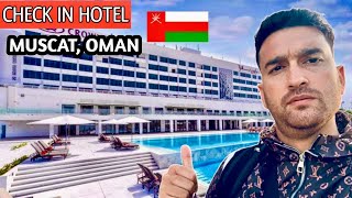 Exploring Hotel OMAN Muscat 🇴🇲 Vlog  Episode 03 [upl. by Saleme]