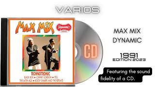 Max Mix Dynamic CD Remastered [upl. by Meekah]