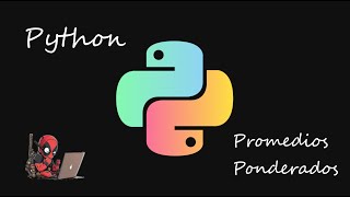 Python  Promedios Ponderados [upl. by Imeon]