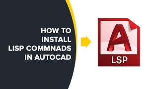 How to Install Lisp Commands in AutoCAD [upl. by Zirtaeb972]