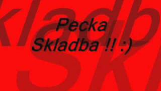 Pecka skladba   Ady rati nasovav 1 [upl. by Arimay]