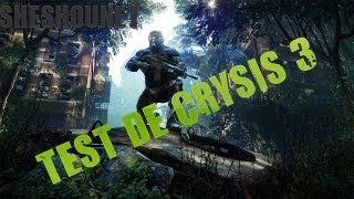 Crysis 3 le test par Sheshounet [upl. by Nodlehs]