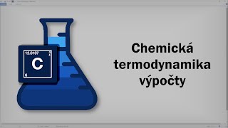 Chemie  Chemická termodynamika  výpočty [upl. by Im]