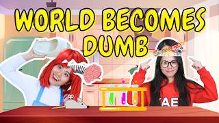 If the world becomes DUMB EXCEPT YOU [upl. by Licastro989]