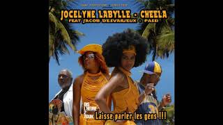 JOCELYNE LABYLLE CHEELA  LAISSE PARLER LES GENS FEAT PASSI JACOB DESVARIEUX [upl. by Yerfoeg]