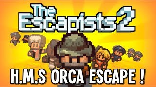 The Escapists 2  Escaping HMS Orca  Escapists 2 Gameplay  Episode 15 [upl. by Hniht]