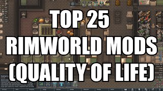 RimWorld Top 25 RimWorld QoL Mods Anomaly amp 15 [upl. by Adlihtam]