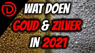 Wat doet de GOUD en ZILVER prijs in 2021 [upl. by Ativoj]