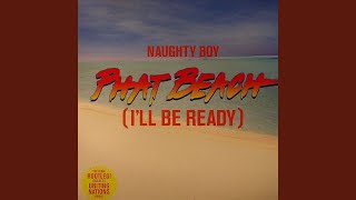 Phat Beach Ill Be Ready Uniting Nations Remix [upl. by Bartholomeus6]