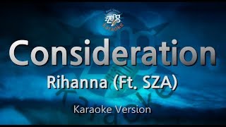 RihannaConsideration Ft SZA Karaoke Version [upl. by Dobrinsky]