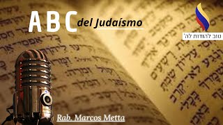 ABC del Judaísmo Mitzvot 113 al 117  Rab Marcos Metta [upl. by Manson238]