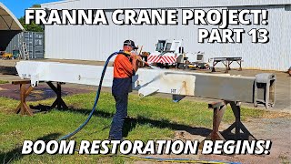 Boom Restoration Begins  Franna Crane Project  Part 13 [upl. by Rap327]