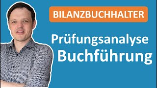 Analyse der Bilanzbuchhalterprüfung  Buchführung alle Themen [upl. by Adaynek274]