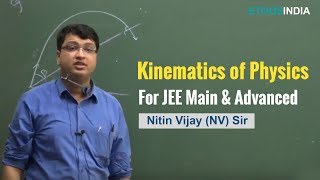 Kinematics  IIT JEE 2020  Physics by Nitin Vijay NV Sir  Etoosindia [upl. by Edra]