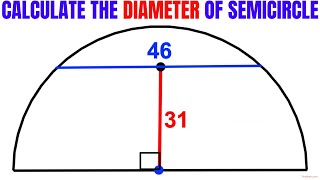 Find the Diameter of the semicircle  Important Geometry and Algebra skills explained [upl. by Mcgrath]