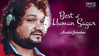 Best Of Humane Sagar  All Time Hits  Romantic Audio Jukebox [upl. by Annairoc601]