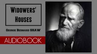 Widowers Houses by George Bernard Shaw  Audiobook [upl. by Mall]