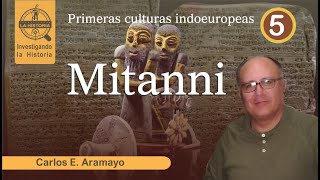 ¿Quiénes fueron los INDOEUROPEOS  EL REINO DE MITANNI [upl. by Abad]