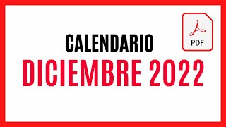 ▶️ CALENDARIO DICIEMBRE 2022 ✅ DESCARGAR Y IMPRIMIR PDF CALENDARIO DICIEMBRE 2022 🚀 TODOS LOS DÍAS [upl. by Trill]