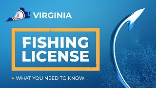 Getting a Virginia Fishing License A Quick Guide [upl. by Rehctelf]