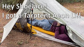 Hey Shoelace I got a Tarptent Aeon Li [upl. by Vaas]