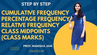 Cumulative Frequency  Relative Frequency  Percentage Frequency  Class Midpoints [upl. by Aivizt806]