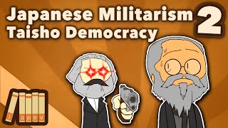 Japanese Militarism  Taisho Democracy  Extra History  Part 2 [upl. by Simmie203]