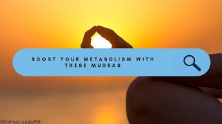 Boost Weight Loss amp Metabolism with Mudras  Mitahaar Yoga [upl. by Ccasi]