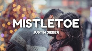 Justin Bieber  Mistletoe Lyrics [upl. by Henryson]