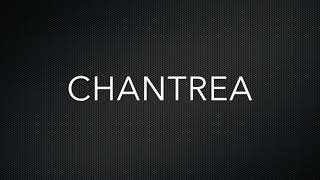 How to Pronounce Chantrea [upl. by Inatsed]