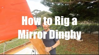 How to Rig a Mirror Dinghy  gaffgunter rig [upl. by Claudia]