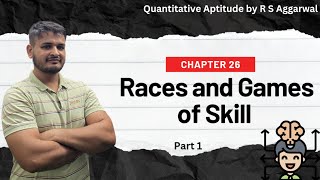 Quantitative Aptitude By R S Aggarwal  Chapter 26  Races and Games of Skill  Part 1  Maths [upl. by Tipton]