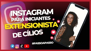 Perfil PROFISSIONAL para extensionista de cílios  chama 3 vezes  clientes  Instagram para cílios [upl. by Daloris653]