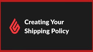 Creating Your Shipping Policy [upl. by Mateo981]