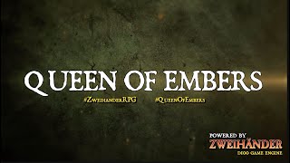 Zweihänder RPG Queen of Embers E01 [upl. by Tala]